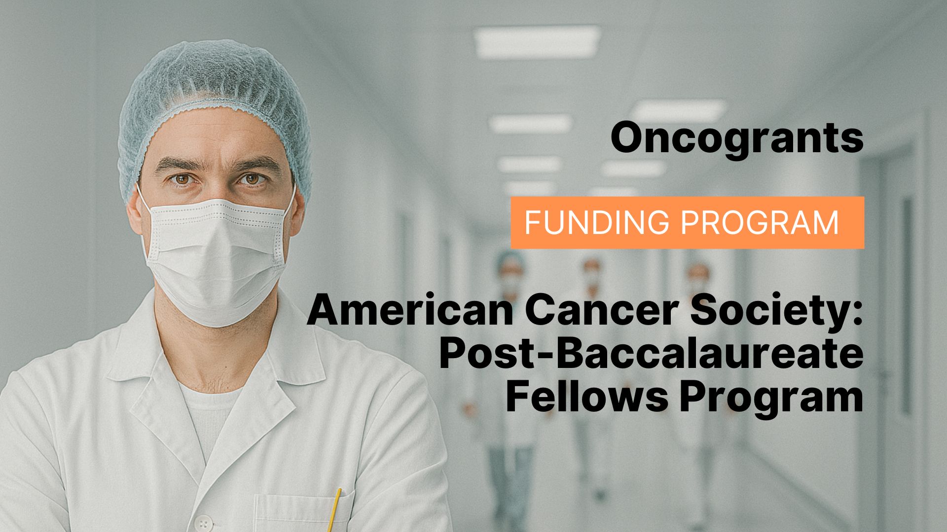 American Cancer Society — Post-Baccalaureate Fellows Program