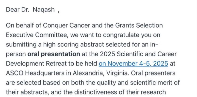 Rafeh Naqash: Honored to Be Selected for an Oral Presentation at The Annual Conquer Cancer, The ASCO Foundation Retreat!