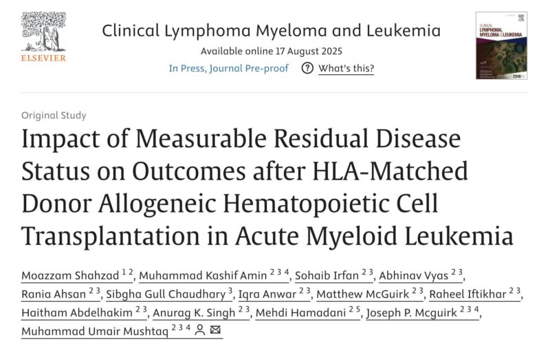 Moazzam Shahzad: The Impact of MRD Status after Matched Donor alloHCT in AML