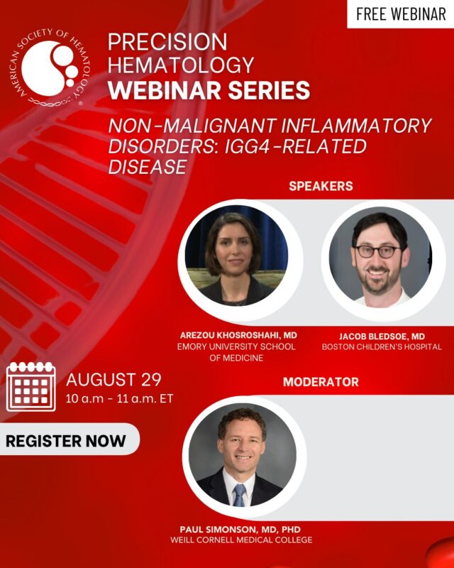 Registration Is Open for the ASH's Precision Hematology Webinar on IgG4-Related Disease