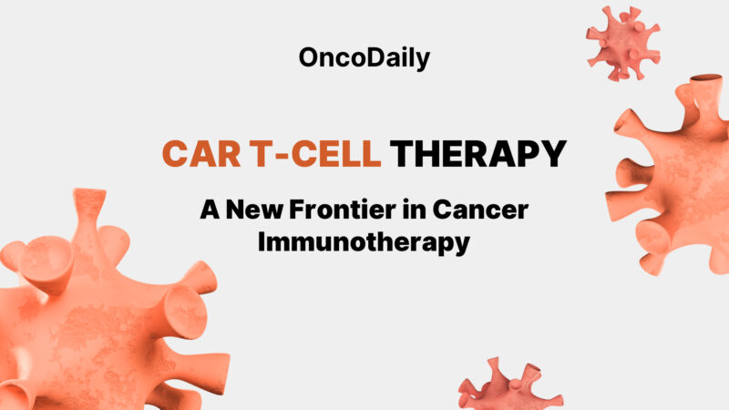 CAR T-Cell Therapy: A New Frontier in Cancer Immunotherapy