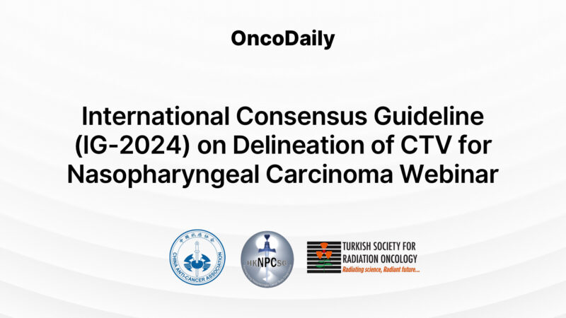 International Consensus Guideline on Delineation of CTV for Nasopharyngeal Carcinoma
