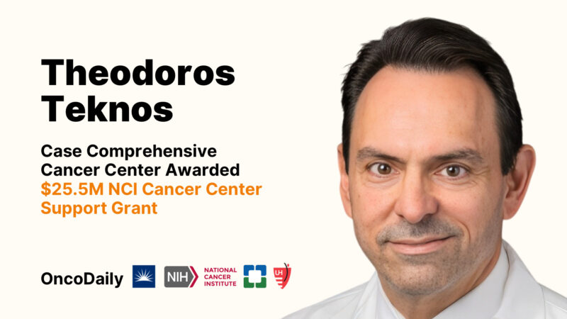 Theodoros Teknos: Case Comprehensive Cancer Center Awarded $25.5M NCI Cancer Center Support Grant