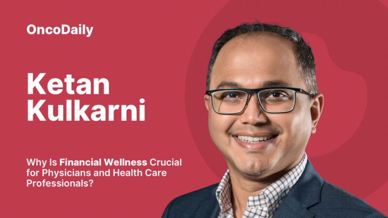 Why Is Financial Wellness Crucial for Physicians and Health Care Professionals?