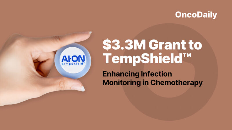 Florida Invests $2M Dollars in TempShield to Cut Infection Deaths in Chemo Patients