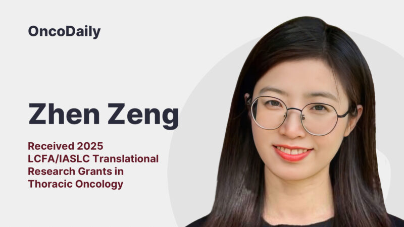 Zhen Zeng Received 2025 LCFA/IASLC Translational Research Grants in Thoracic Oncology