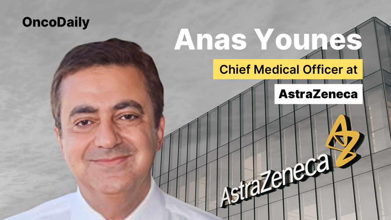 Anas Younes Has Been Appointed Chief Medical Officer at AstraZeneca