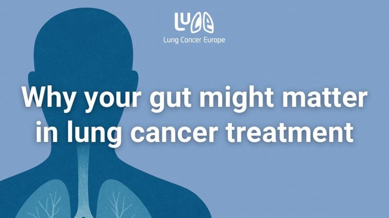 Why Your Gut Might Matter in Lung Cancer Treatment – Lung Cancer Europe