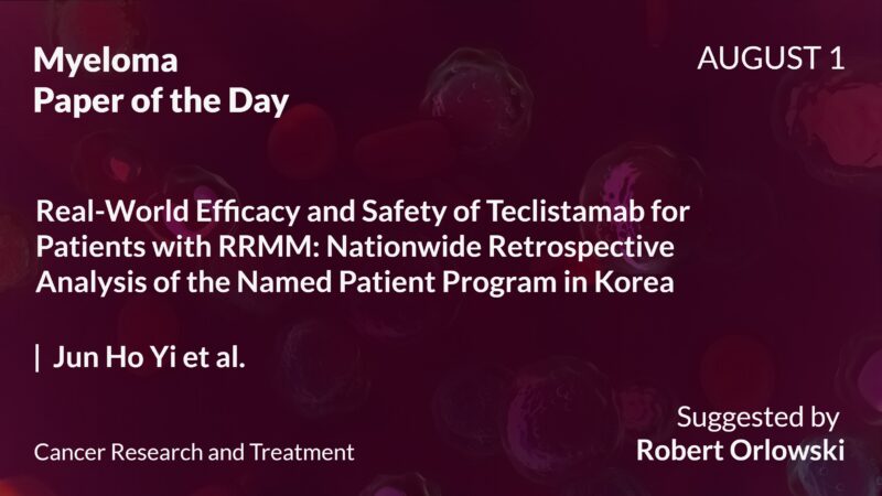 Myeloma Paper of the Day, August 1st, Suggested by Robert Orlowski