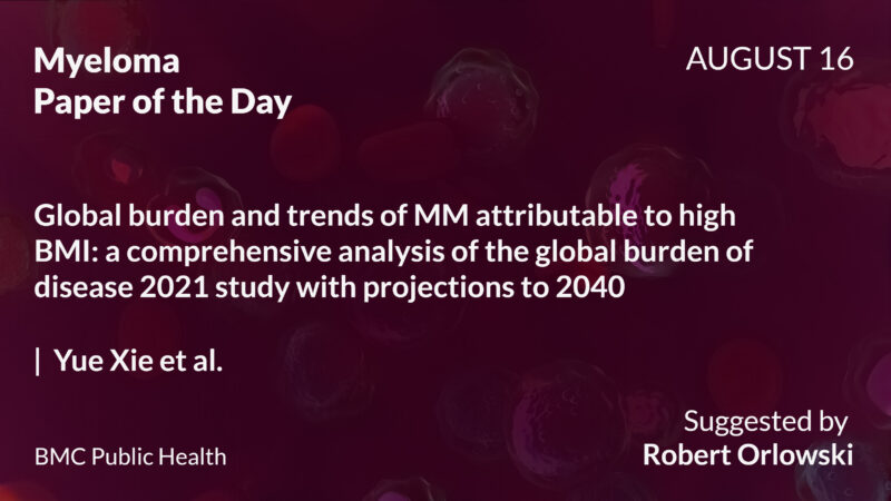 Myeloma Paper of the Day, August 16th, Suggested by Robert Orlowski
