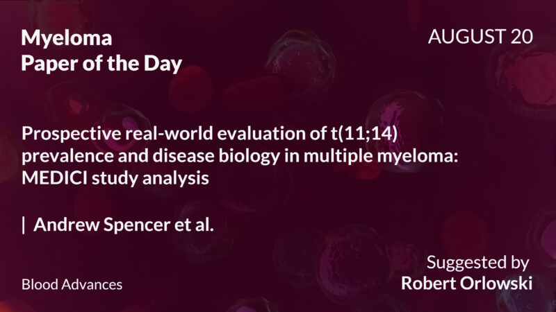 Myeloma Paper of the Day, August 20th, Suggested by Robert Orlowski