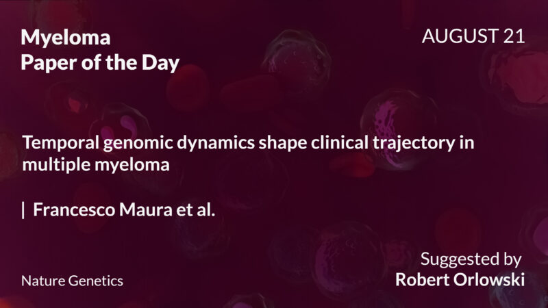 Myeloma Paper of the Day, August 21st, Suggested by Robert Orlowski