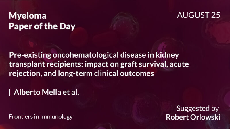 Myeloma Paper of the Day, August 25th, Suggested by Robert Orlowski