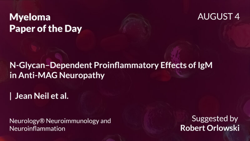 Myeloma Paper of the Day, August 4th, Suggested by Robert Orlowski