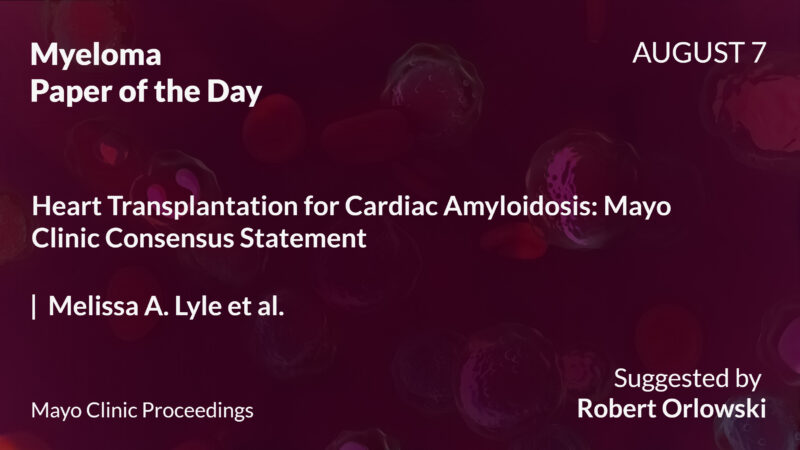 Myeloma Paper of the Day, August 7th, Suggested by Robert Orlowski