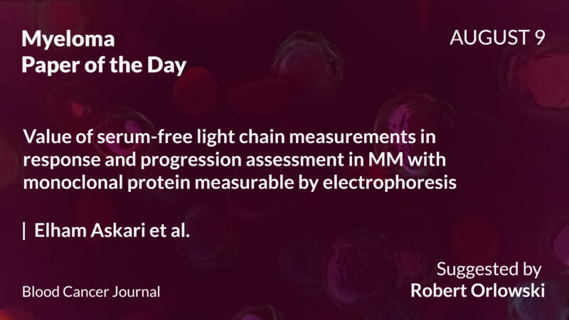 Myeloma Paper of the Day, August 9th, Suggested by Robert Orlowski