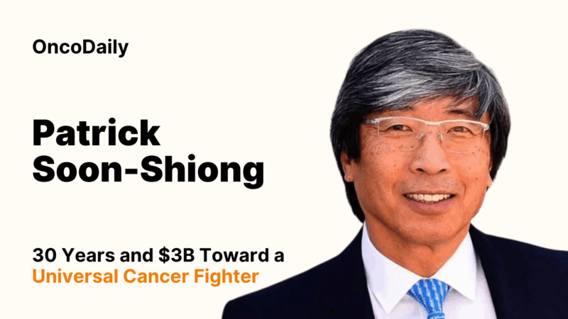 Patrick Soon-Shiong: 30 Years and $3B Toward a Universal Cancer Fighter