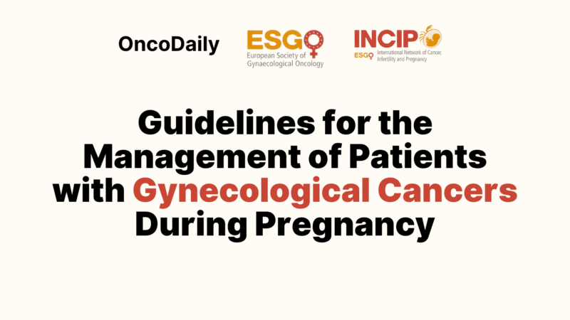 ESGO/INCIP Guidelines for Gynecological Cancers During Pregnancy