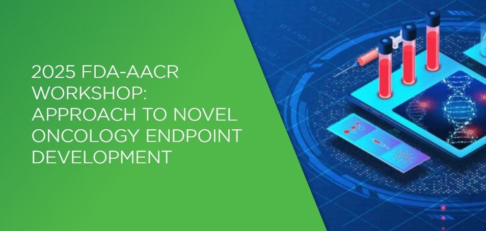 2025 FDA-AACR Workshop