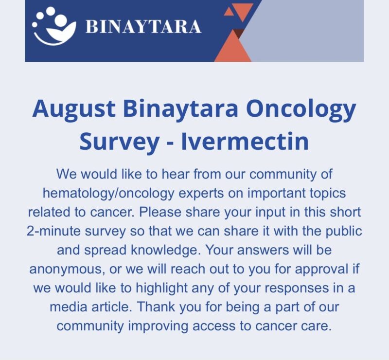 Binay Shah: Binaytara Oncology Survey on Ivermectin Use in Cancer Care