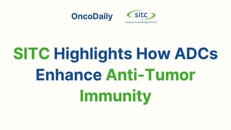 Exploring How ADCs Enhance Anti-Tumor Immunity – Society for Immunotherapy of Cancer