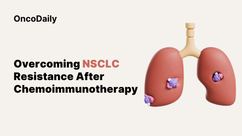 Overcoming NSCLC Resistance After Chemoimmunotherapy