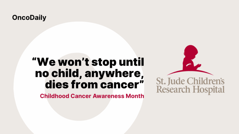 Honoring Childhood Cancer Awareness Month – St. Jude Children’s Research Hospital