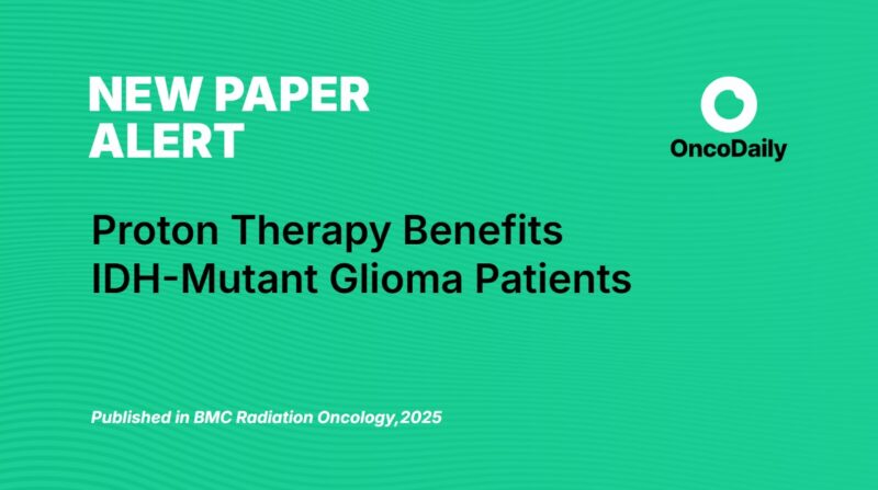 New RT Paper Alert: Proton Therapy Benefits IDH-Mutant Glioma Patients