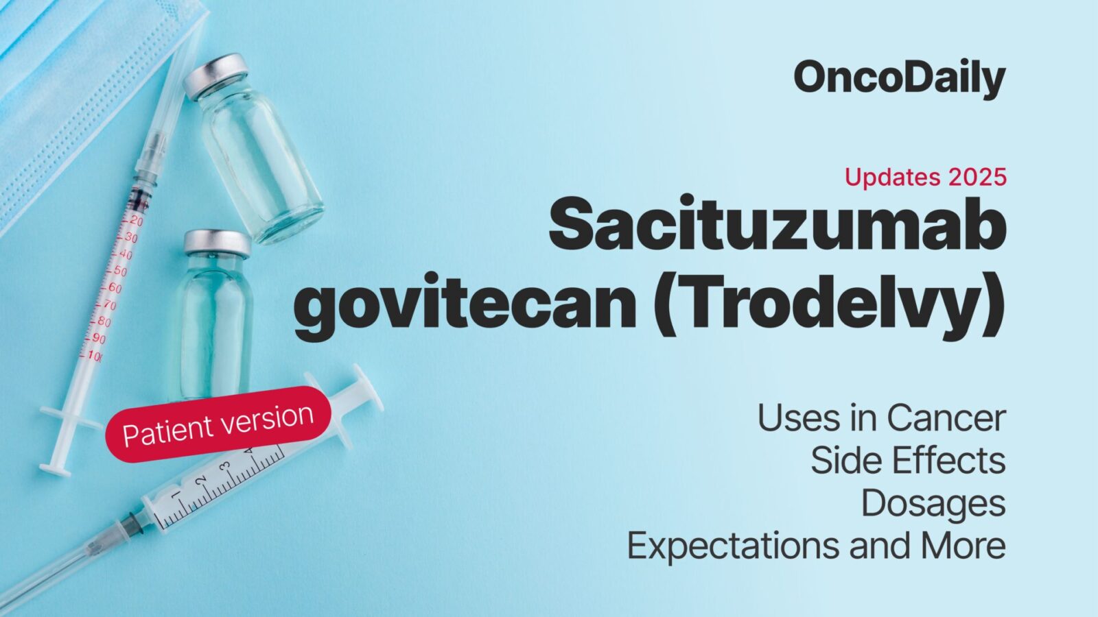 Sacituzumab govitecan patient version