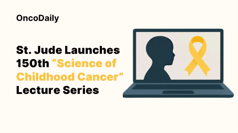 St. Jude Launches 150th “Science of Childhood Cancer” Lecture Series