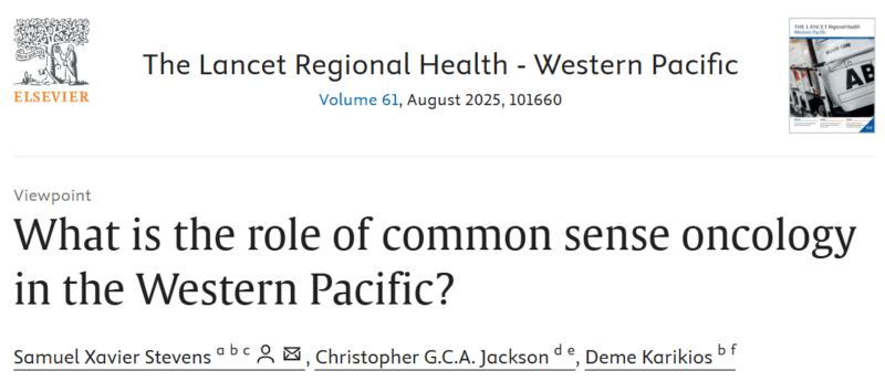 A New Viewpoint on the Role of Common Sense Oncology in the Western Pacific - CSO