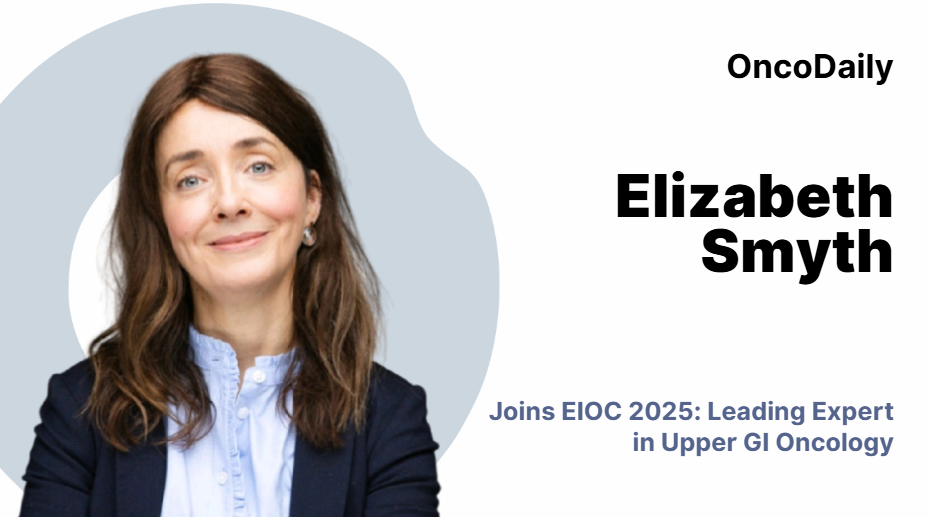 Elizabeth Smyth Joins EIOC 2025: Leading Expert in Upper GI Oncology
