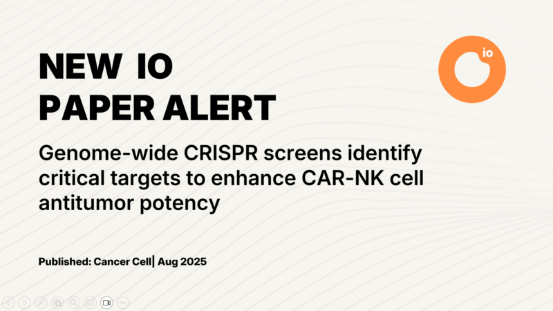 New IO Paper Alert: CRISPR Screens Uncover New Targets to Boost CAR-NK Cell Therapy