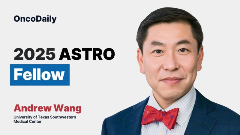 2025 ASTRO Fellow Spotlight Series – Andrew Wang