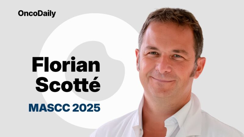 MASCC President Florian Scotté on Key Highlights from MASCC 2025: Financial and Emerging Toxicities