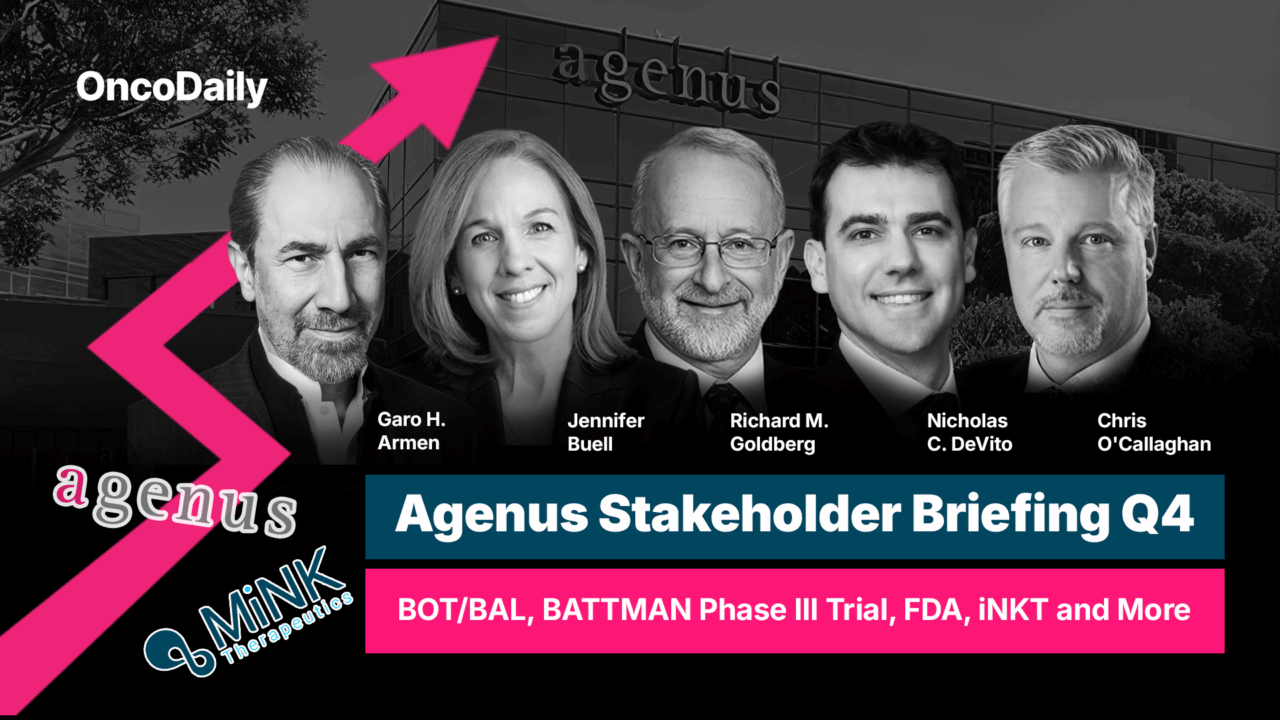 BOT/BAL Advancements, BATTMAN Trial, FDA Approval Challenges and Key Highlights from Agenus Stakeholder Briefing