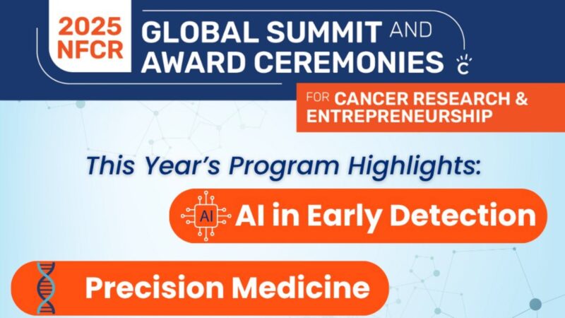 2025 NFCR Global Summit and Award Ceremonies For Cancer Research and Entrepreneurship