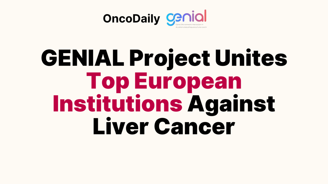 GENIAL Project Unites Top European Institutions Against Liver Cancer