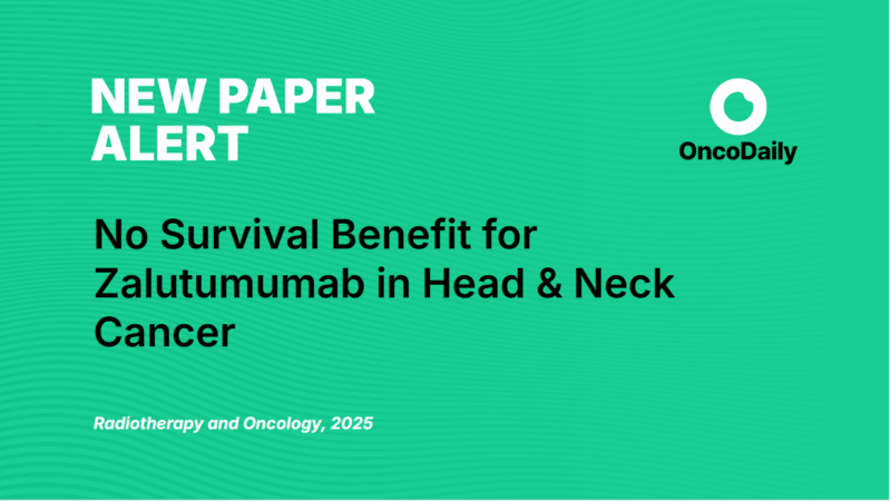 New RT Paper Alert: No Survival Benefit for Zalutumumab in Head And Neck Cancer