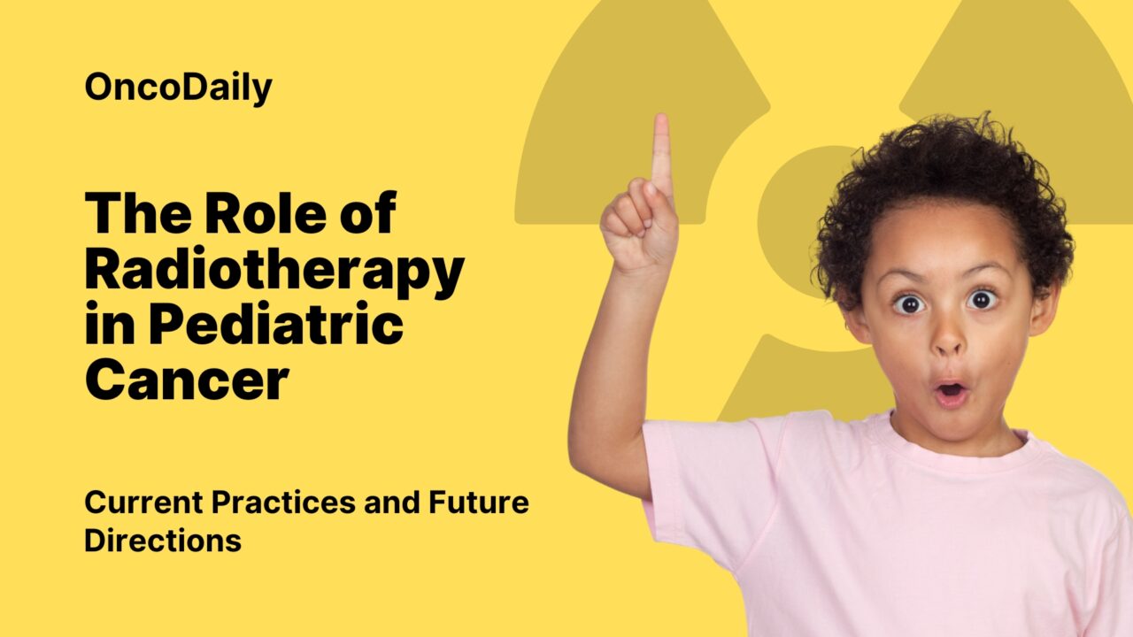 The Role of Radiotherapy in Pediatric Cancer: Current Practices and Future Directions