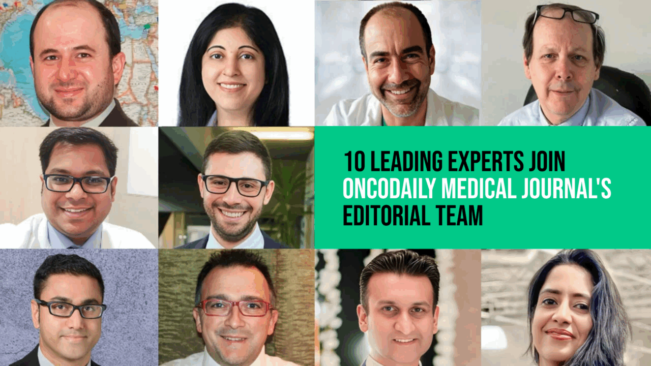 10 Leading Experts Join OncoDaily Medical Journal’s Editorial Team