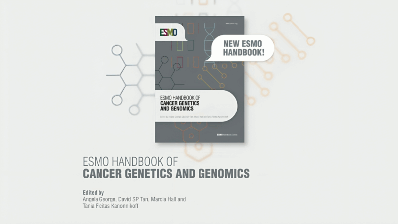 The ESMO Handbook of Cancer Genetics and Genomics Is Now Available
