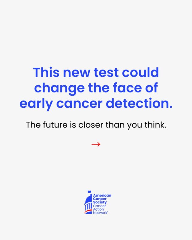 Why Multi-Cancer Early Detection Tests Hold So Much Promise - ACS CAN