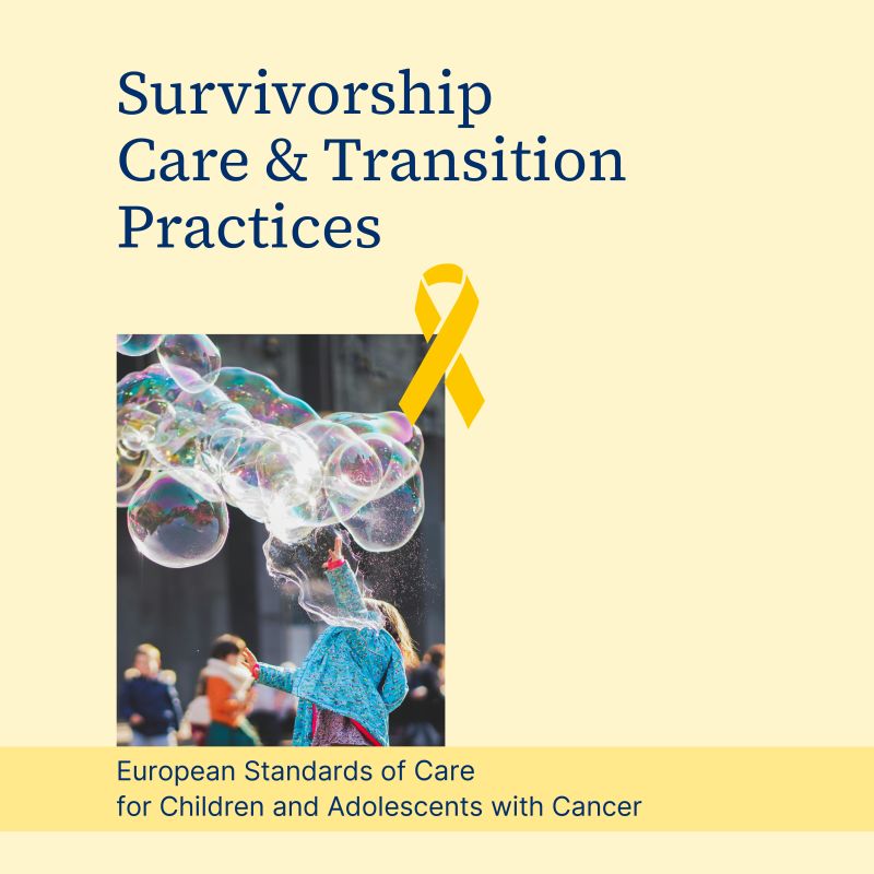 Survivorship Care and Transition Practices for Children with Cancer - Childhood Cancer International Europe