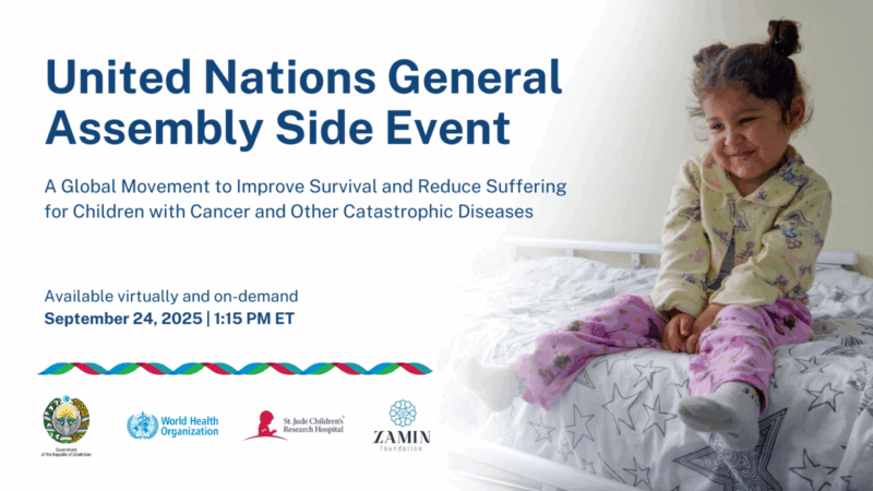 Driving Health Equity for Children Worldwide at UN Side Event - St. Jude Children's Research Hospital