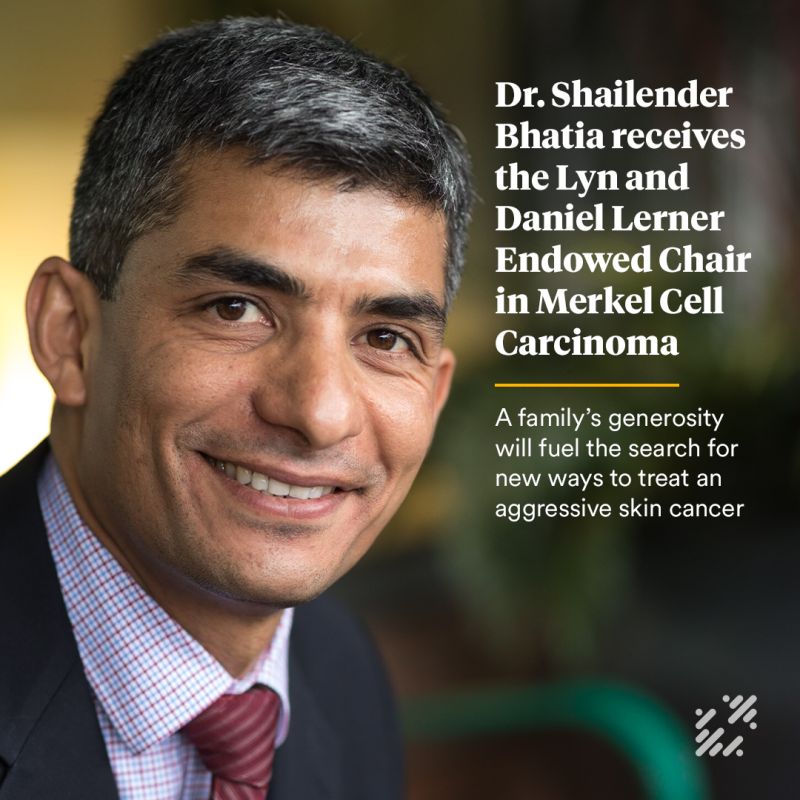 Shailender Bhatia Receives the Lyn and Daniel Lerner Endowed Chair in Merkel Cell Carcinoma at Fred Hutch