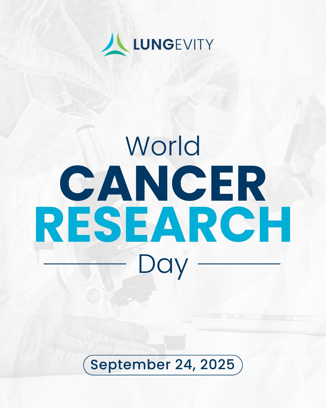 LUNGevity Foundation World Cancer Research Day 2025
