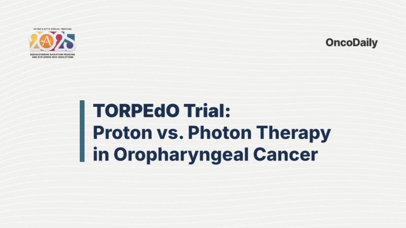 TORPEdO Trial: Proton vs. Photon Therapy in Oropharyngeal Cancer