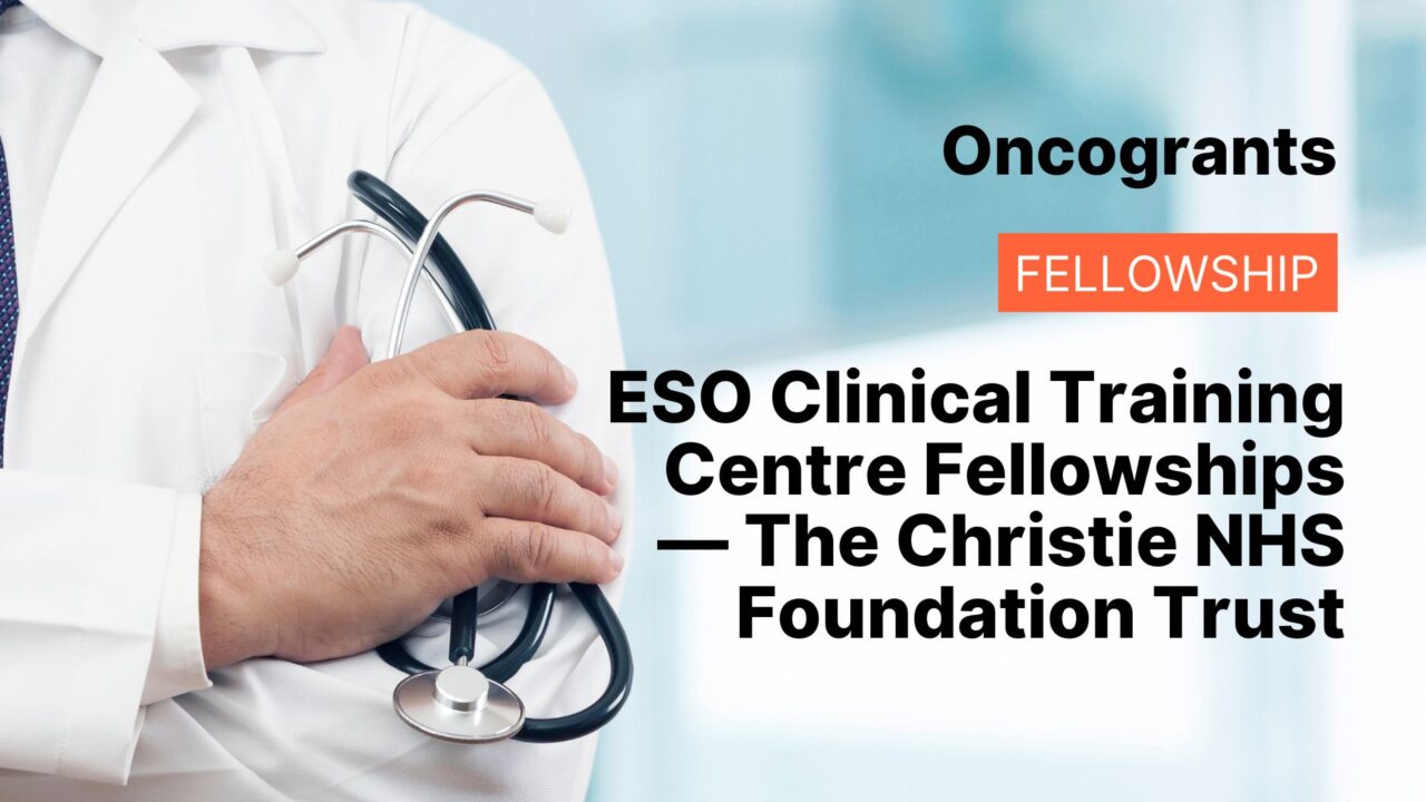 ESO Clinical Training Centre Fellowships — The Christie NHS Foundation Trust