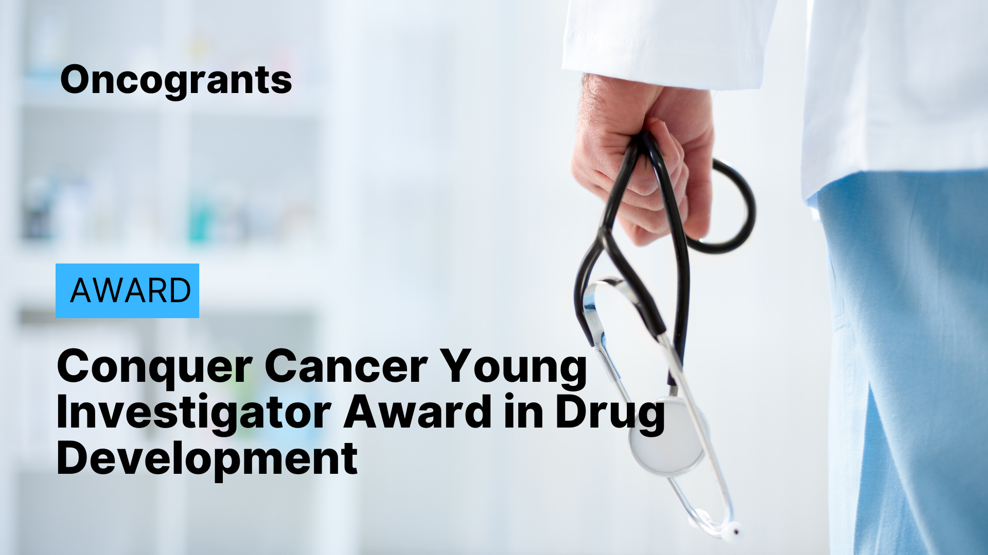 Conquer Cancer Young Investigator Award in Drug Development
